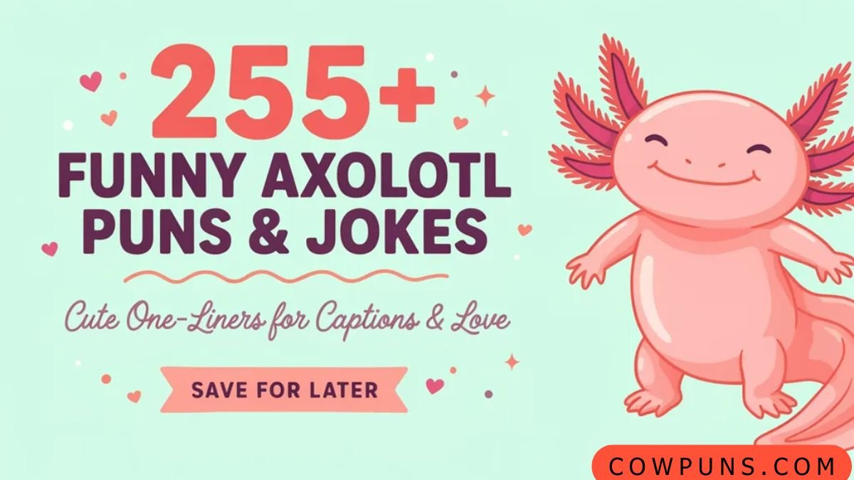 Axolotl puns